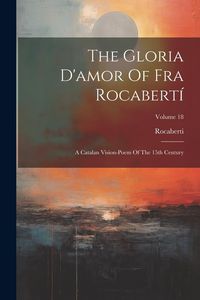 Produktbild: The Gloria D'amor Of Fra Rocabert&iacute;
