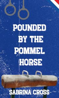 Produktbild: Pounded by the Pommel Horse