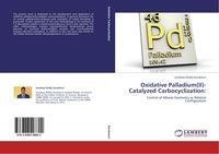 Produktbild: Oxidative Palladium(II)-Catalyzed Carbocyclization