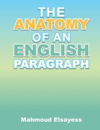 Produktbild: The Anatomy of an English Paragraph