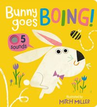Produktbild: Bunny Goes Boing! an Interactive Book with 5 Sounds!
