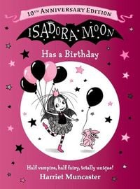 Produktbild: Isadora Moon Has a Birthday: 10th Anniversary Edition
