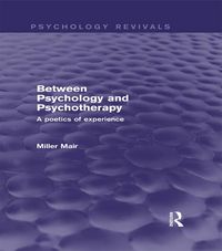 Produktbild: Between Psychology and Psychotherapy (Psychology Revivals)
