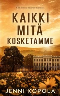 Produktbild: Kaikki mit&auml; kosketamme