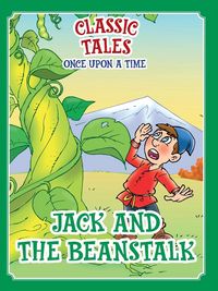 Produktbild: Classic Tales Once Upon a Time Jack and the Beanstalk