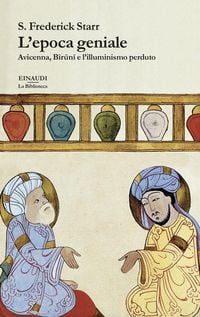 Produktbild: L' epoca geniale. Avicenna, Biruni e l'illuminismo perduto