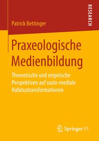 Produktbild: Praxeologische Medienbildung