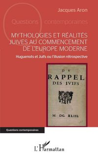 Produktbild: Mythologies et r&eacute;alit&eacute;s juives au commencement de l'Europe moderne