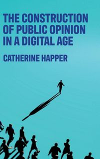 Produktbild: The construction of public opinion in a digital age