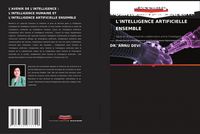 Produktbild: L'avenir De L'intelligence : L'intelligence Humaine Et L'intelligence Artificielle Ensemble