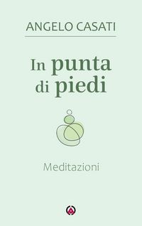 Produktbild: In punta di piedi. Meditazioni
