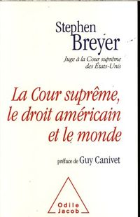 Produktbild: La Cour supr&ecirc;me, le droit am&eacute;ricain et le monde