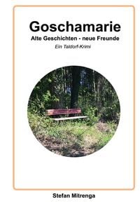 Produktbild: Goschamarie / Goschamarie Alte Geschichten - neue Freunde