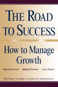 Produktbild: The Road to Success: How to Manage Growth