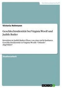 Produktbild: Geschlechtsidentit&auml;t bei Virginia Woolf und Judith Butler