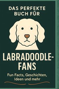 Produktbild: Das perfekte Buch f&uuml;r Labradoodle-Fans