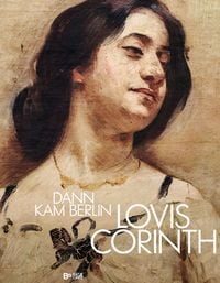 Produktbild: Lovis Corinth. Dann kam Berlin!