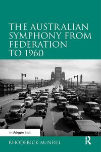 Produktbild: The Australian Symphony from Federation to 1960