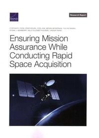 Produktbild: Ensuring Mission Assurance While Conducting Rapid Space Acquisition