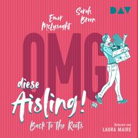 Produktbild: OMG, diese Aisling! Back to the Roots