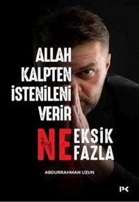 Produktbild: Allah Kalpten Istenileni Verir - Ne Eksik Ne Fazla