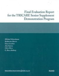 Produktbild: Final Evaluation Report for the Tricare Senior Supplement Demonstration Program 2002