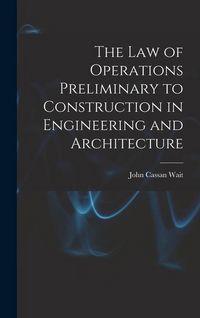 Produktbild: The Law of Operations Preliminary to Construction in Engineering and Architecture