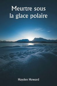Produktbild: Meurtre sous la glace polaire