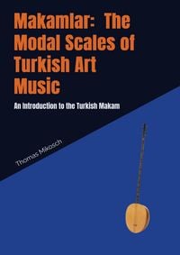 Produktbild: Makamlar: The Modal Scales of Turkish Art Music