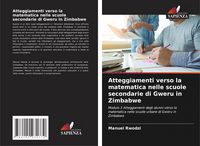 Produktbild: Atteggiamenti verso la matematica nelle scuole secondarie di Gweru in Zimbabwe
