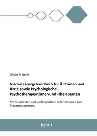 Produktbild: Niederlassungshandbuch f&uuml;r &Auml;rztinnen und &Auml;rzte sowie Psychologische Psychotherapeutinnen und Psychotherapeuten
