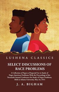 Produktbild: Select Discussions of Race Problems