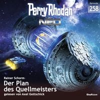 Produktbild: Perry Rhodan Neo 258: Der Plan des Quellmeisters