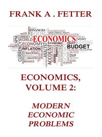 Produktbild: Economics, Volume 2: Modern Economic Problems