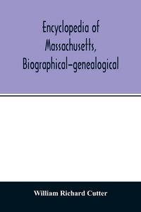 Produktbild: Encyclopedia of Massachusetts, biographical-genealogical