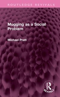 Produktbild: Pratt, M: Mugging as a Social Problem