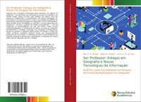 Produktbild: Ser Professor: Est&aacute;gio em Geografia e Novas Tecnologias da Informa&ccedil;&atilde;o