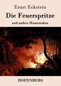 Produktbild: Die Feuerspritze