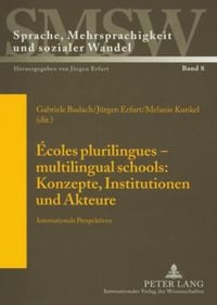 Produktbild: &Eacute;coles plurilingues &ndash; multilingual schools: Konzepte, Institutionen und Akteure
