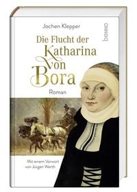 Produktbild: Die Flucht der Katharina von Bora