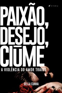 Produktbild: Paix&atilde;o, desejo, ci&uacute;me