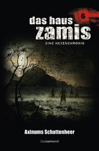 Produktbild: Das Haus Zamis 6 - Axinums Schattenheer