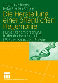 Produktbild: Die Herstellung einer &ouml;ffentlichen Hegemonie