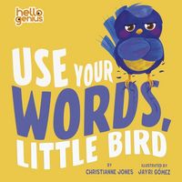 Produktbild: Use Your Words, Little Bird