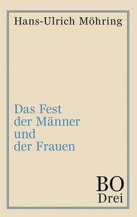 Produktbild: Das Fest der M&auml;nner und der Frauen