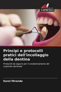 Produktbild: Principi e protocolli pratici dell'incollaggio della dentina