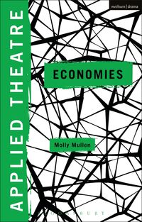 Bild vom Artikel Applied Theatre: Economies vom Autor Molly Mullen
