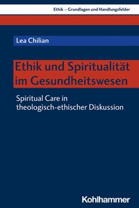 Bild vom Artikel Ethik und Spiritualität im Gesundheitswesen vom Autor Lea Chilian