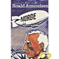 Produktbild: Abenteurer unserer Zeit, Roald Amundsen