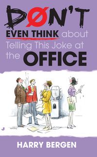 Produktbild: Don't Even Think about Telling This Joke at the Office